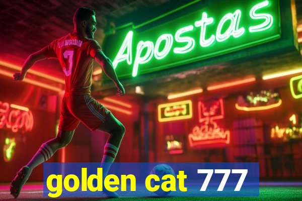 golden cat 777